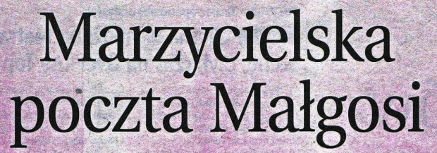 Marzycielska Poczta Małgosi z Białegostoku